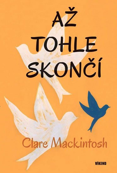 Mackintosh Clare: Až tohle skončí Mackintosh Clare: Až tohle skončí