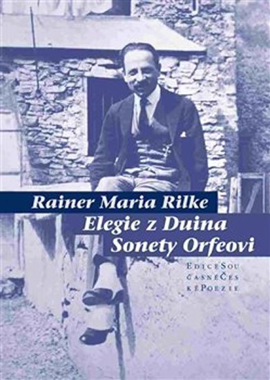 Rilke Rainer Maria: Elegie z Duina / Sonety Orfeovi