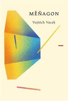 Vacek Vojtěch: Měňagon