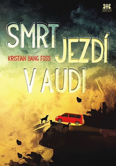 Foss Kristian Bang: Smrt jezdí v Audi Foss Kristian Bang: Smrt jezdí v Audi