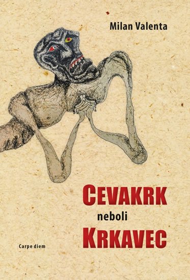 Valenta Milan: Cevakrk neboli Krkavec