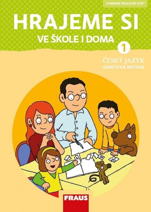Syrová Lenka: Hrajeme si ve škole i doma - Hybridní pracovní učebnice Syrová Lenka: Hrajeme si ve škole i doma - Hybridní pracovní učebnice