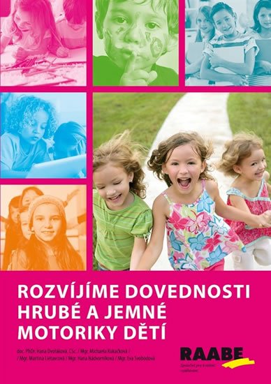 Svobodová Eva: Rozvíjíme dovednosti hrubé a jemné motoriky dětí