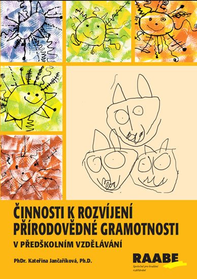 Jančaříková Kateřina: Činnosti k rozvíjení přírodovědné gramotnosti Jančaříková Kateřina: Činnosti k rozvíjení přírodovědné gramotnosti