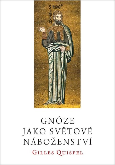 Quispel Gilles: Gnóze jako světové náboženství
