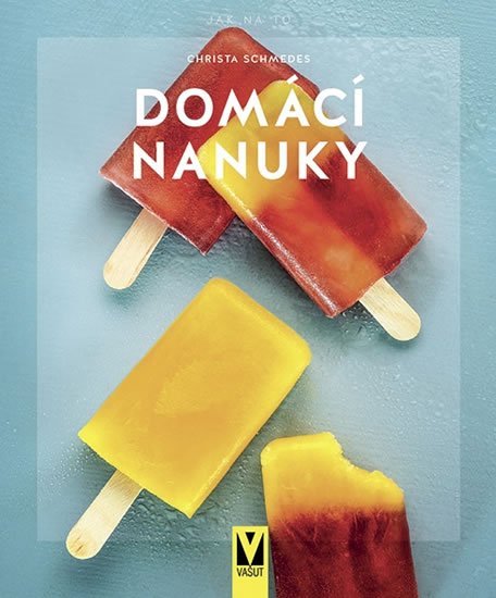 Schmedes Christa: Domácí nanuky