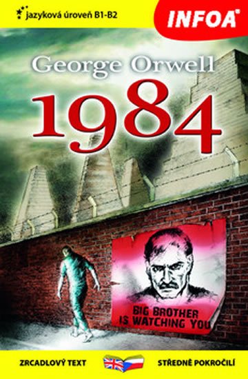 Orwell George: 1984 - Zrcadlová četba (B1-B2)