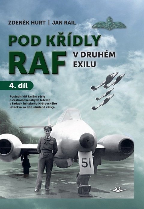 : Pod křídly RAF v druhém exilu 4. díl