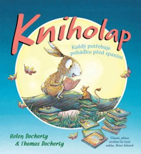 Docherty Helen, Docherty Thomas,: Kniholap - Každý potřebuje pohádku před spaním Docherty Helen, Docherty Thomas,: Kniholap - Každý potřebuje pohádku před spaním
