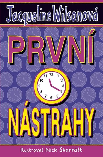 Wilsonová Jacqueline: První nástrahy Wilsonová Jacqueline: První nástrahy