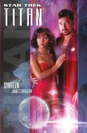 Swallow James: Star Trek: Titan – Syntéza