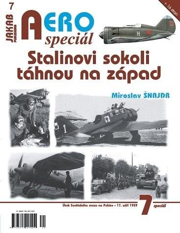 Šnajdr Miroslav: AEROspeciál 7 - Stalinovi sokoli táhnou na západ Šnajdr Miroslav: AEROspeciál 7 - Stalinovi sokoli táhnou na západ