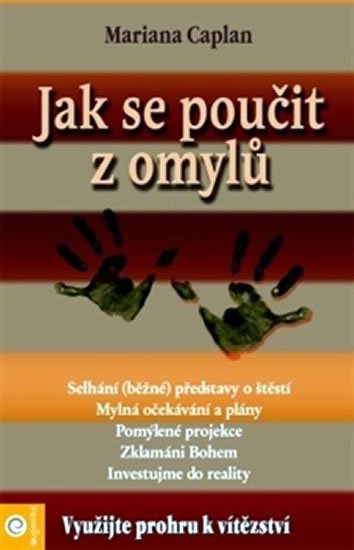 Caplan Mariana: Jak se poučit z omylů Caplan Mariana: Jak se poučit z omylů