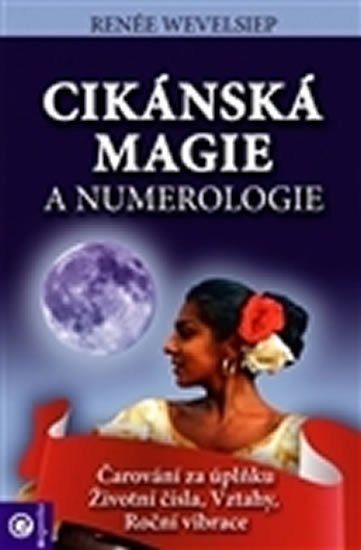 Wevelsiepová Reneé: Cikánská magie a numerologie