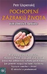 Uspenskij Petr: Pochopení zazraků života
