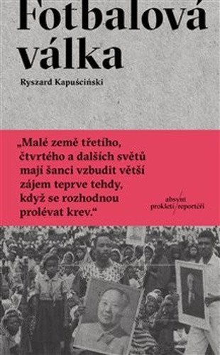 Kapuściński Ryszard: Fotbalová válka