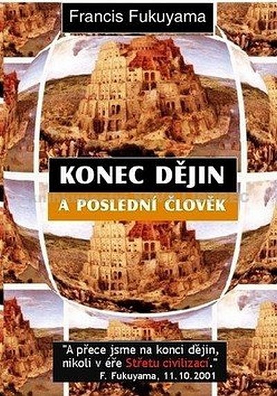 Fukuyama Francis: Konec dějin a poslední člověk