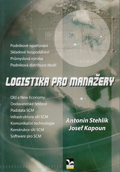 Stehlík Antonín: Logistika pro manažery