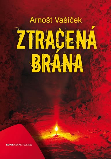 Vašíček Arnošt: Ztracená brána Vašíček Arnošt: Ztracená brána