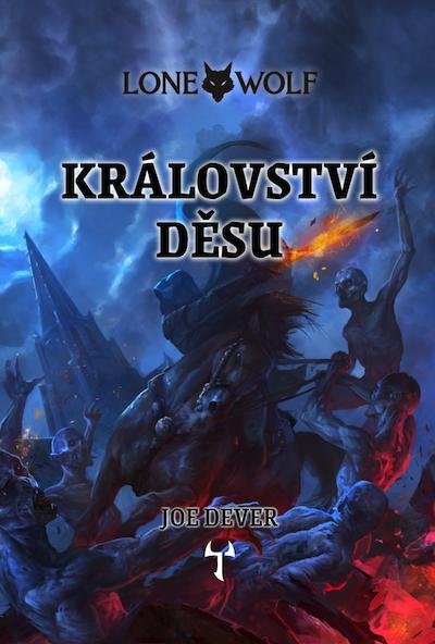 Dever Joe: Lone Wolf 6: Království děsu (gamebook) Dever Joe: Lone Wolf 6: Království děsu (gamebook)