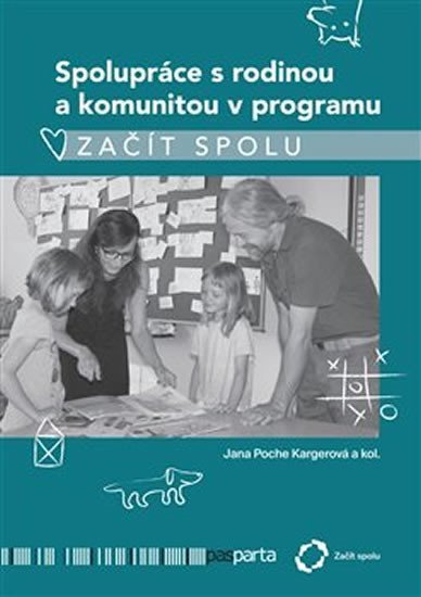 Kargerová Jana: Spolupráce s rodinou a komunitou v programu Začít spolu