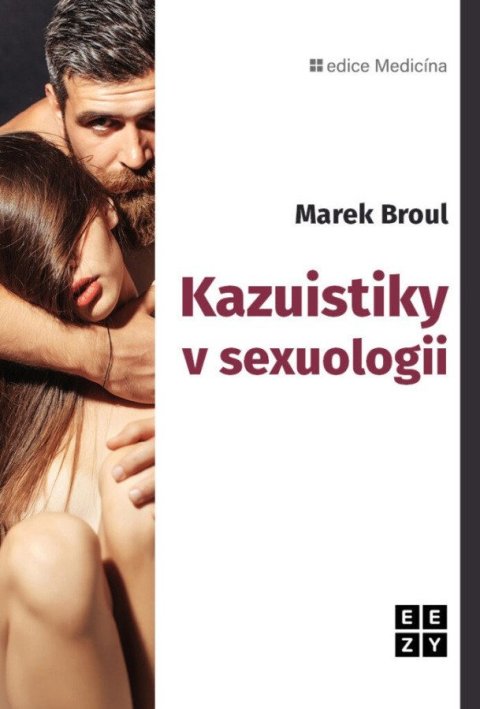 Broul Marek: Kazuistiky v sexuologii