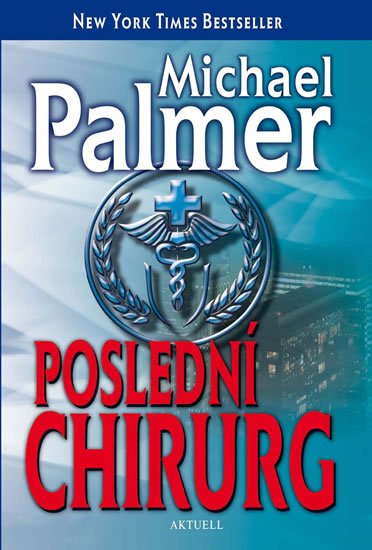 Palmer Michael: Poslední chirurg Palmer Michael: Poslední chirurg