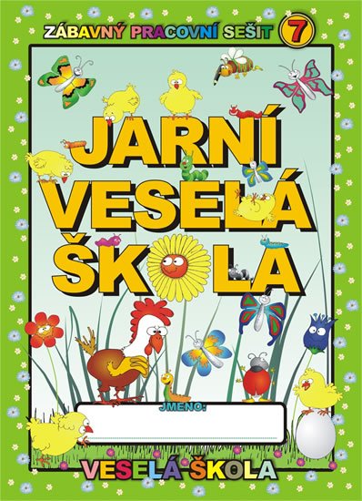 Mihálik Jan: Jarní veselá škola Mihálik Jan: Jarní veselá škola