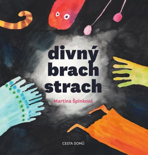 Špinková Martina: Divný brach strach