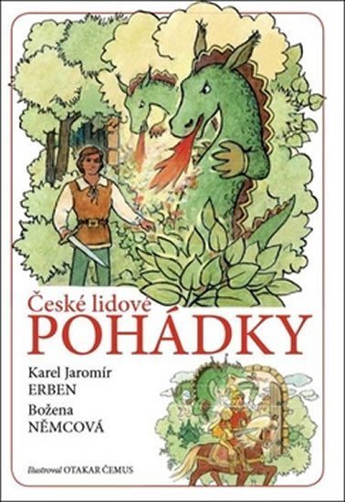 Erben Karel Jaromír: České lidové pohádky Erben Karel Jaromír: České lidové pohádky