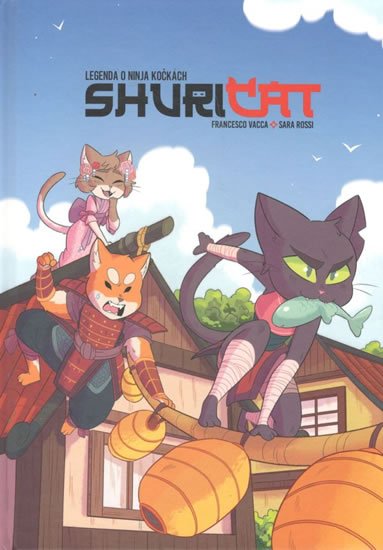 Vacca Francesco: Shuricat - Legenda o ninja kočkách Vacca Francesco: Shuricat - Legenda o ninja kočkách