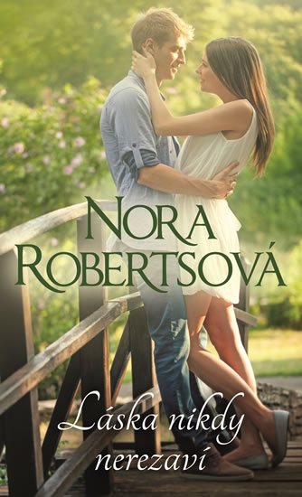 Robertsová Nora: Láska nikdy nerezaví