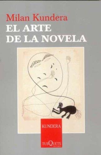 Kundera Milan: El Arte De La Novela