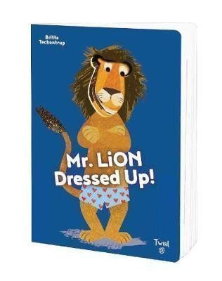 Teckentrupová Britta: Mr. Lion Dresses Up!