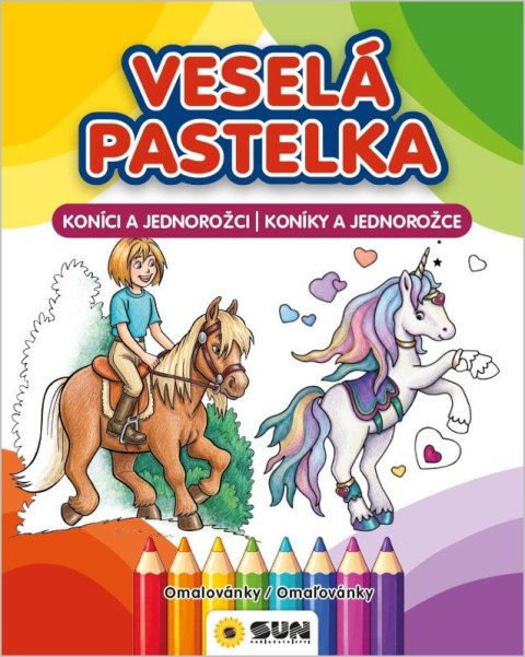 : Konici a jednorožci/Koníky a Jednorožce - Veselá pastelka