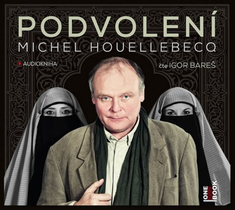 Houellebecq Michel: Podvolení - CDmp3 (Čte Igor Bareš)