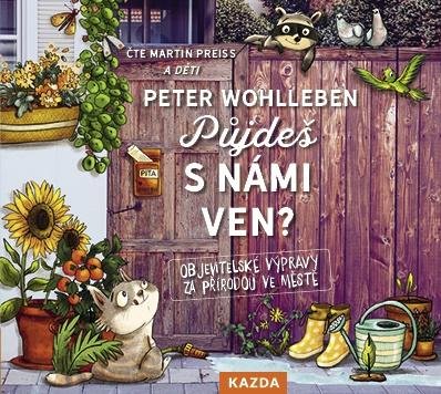 Wohlleben Peter: Půjdeš s námi ven? - Objevitelské výpravy za přírodou ve městě - CDm3 (Čte Wohlleben Peter: Půjdeš s námi ven? - Objevitelské výpravy za přírodou ve městě - CDm3 (Čte