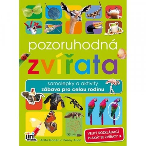 Ganeriová Anita: Pozoruhodná zvířata - Samolepky a aktivity zábava pro celou rodinu Ganeriová Anita: Pozoruhodná zvířata - Samolepky a aktivity zábava pro celou rodinu