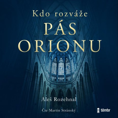Rozehnal Aleš: Kdo rozváže pás Orionu - audioknihovna Rozehnal Aleš: Kdo rozváže pás Orionu - audioknihovna