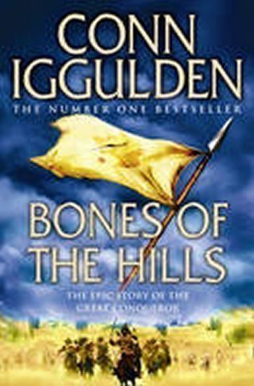 Iggulden Conn: Bones of the Hills