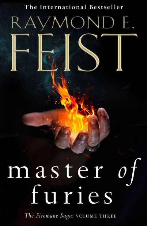 Feist Raymond E.: Master of Furies: The Firemane Book 3