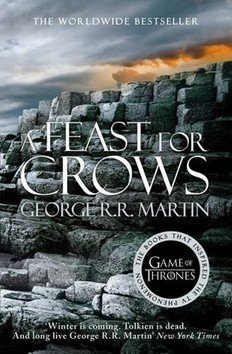 Martin George R. R.: A Feast for Crows: Book 4 of a Song of Ice and Fire