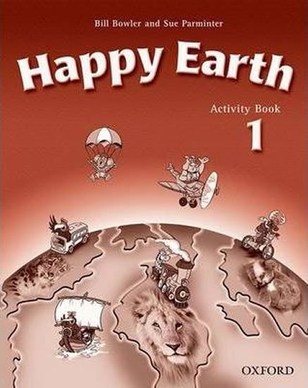 Bowler Bill: Happy Earth 1 Activity Book Bowler Bill: Happy Earth 1 Activity Book