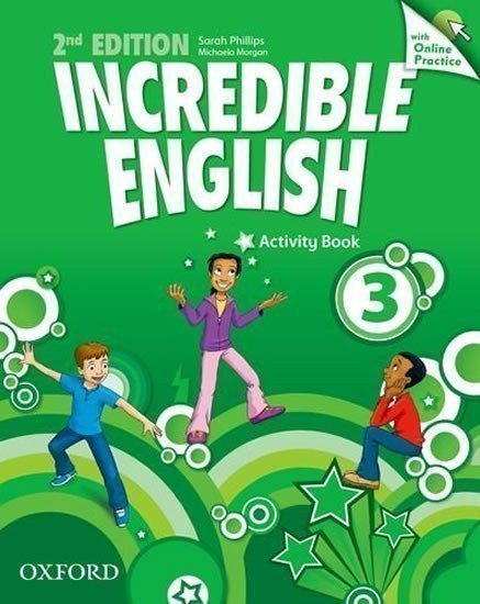 Phillips Sarah: Incredible English 3 Activity Book with Online Practice (2nd)