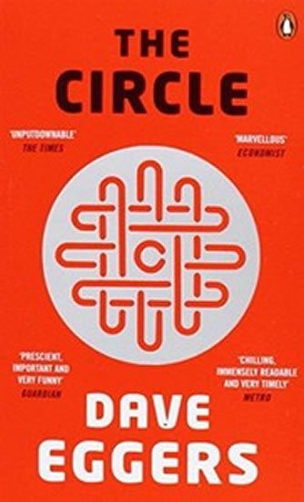 Eggers Dave: The Circle