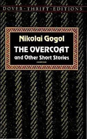 Gogol Nikolaj Vasiljevič: The Overcoat