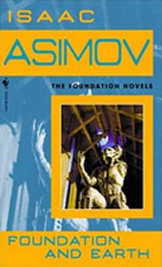 Asimov Isaac: Foundation and Earth