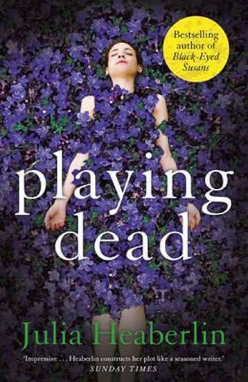 Heaberlin Julia: Playing Dead