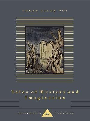 Poe Edgar Allan: Tales of Mystery and Imagination: Illustrated by Arthur Rackham