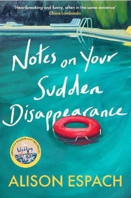 Espach Alison: Notes on Your Sudden Disappearance
